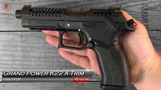 Grand Power K22 X Trim Tabletop Review and Field Strip
