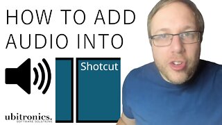 How to Add Audio into Shotcut [Adding Sound to a Project]