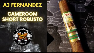 CHARUTEANDO CHARUTOS - AJ FERNANDEZ / CAMEROOM SHORT (ROBUSTO)