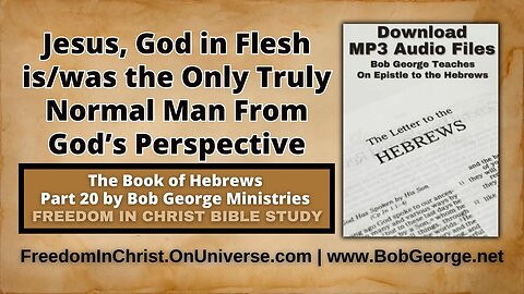 Jesus, God in Flesh is/was the Only Truly Normal Man From God’s Perspective by BobGeorge.net
