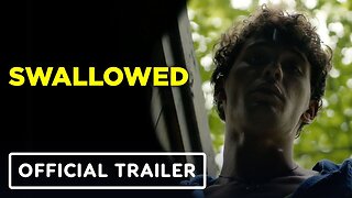 Swallowed - Trailer