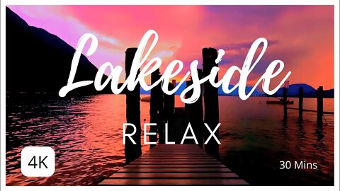 LAKESIDE RELAX - You need this! Take a moment. #stressreliefmusic #calmingmusic, #anxietyrelief