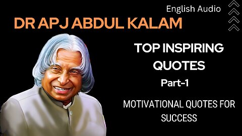 Dr APJ Abdul Kalam's Top Inspiring quotes with English Audio Part-1