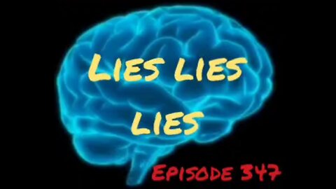 LIES LIES LIES - WAR FOR YOUR MIND - Episode 347 with HonestWalterWhite