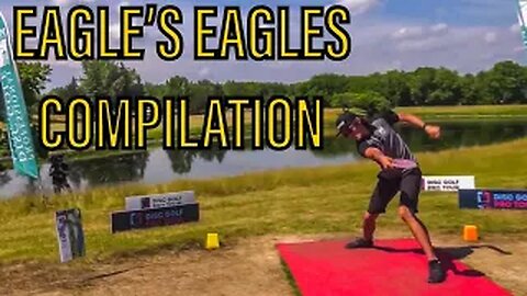 EAGLE'S EAGLES COMPILATION - ALL EAGLE MCMAHON EAGLES FROM 2018-2020 (DGPT AND NT)