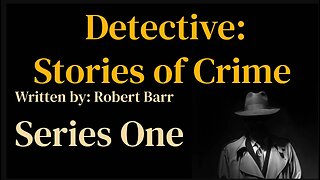 Detective Series One (ep103) Bedtime Story, Pt. 1