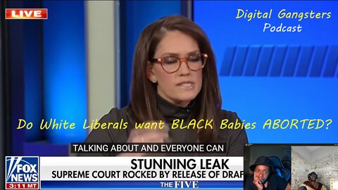 Roe v Wade - Do White Liberals want BLACK Babies ABORTED?