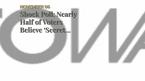 Shock Poll: Nearly Half of Voters Believe ‘Secret Cabal’ Controls U.S. Government