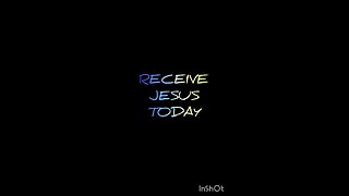 RECEIVE JESUS TODAY