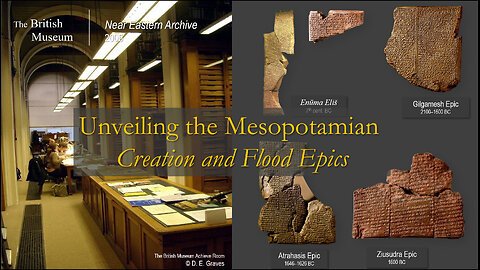 024 UNVEILING MESOPOTAMIAN CREATION AND FLOOD EPICS