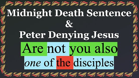 653. 2nd Test. Are You One the Disciples of Jesus? Matthew 26:71, Mark 14:67, Luke 22:58, John 18:25