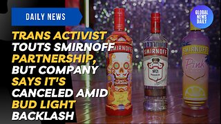 Trans Activist Touts Smirnoff Partnership, but Company Says it's Canceled Amid Bud Light Backlash