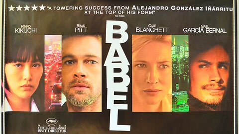 "Babel" (2006) Directed by Alejandro González Iñárritu