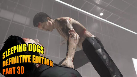 Sleeping Dogs: Definitive Edition - Part 30