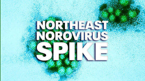 Norovirus spreading in the Northeast, CDC data shows