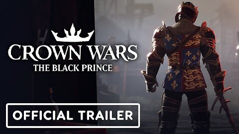 Crown Wars: The Black Prince - Official Factions Overview Trailer