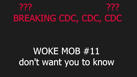 BREAKING last FRIDAY CDC, CDC, CDC, WOKE#11 DON'T WANT U TO KNOW #2023 #covid19 #hiphop