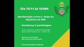 15/11 BANDEIRAÇO de 15 de NOVEMBRO: PROTESTA CONTRA O GOLPE REPUBLICANO CONTRA A FAMILIA IMPERIAL