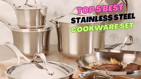 Top 5 Best stainless steel cookware set review in 2024