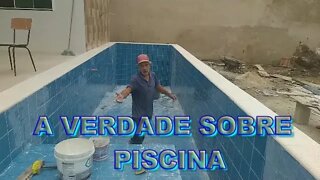 A VERDADE SOBRE PISCINA.