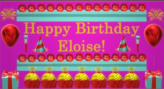 Happy Birthday 3D - Happy Birthday Eloise - Happy Birthday To You - Happy Birthday Song