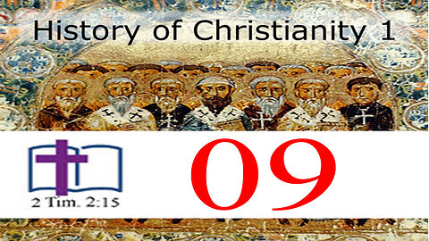 History of Christianity 1 - 09: Later Early Leaders