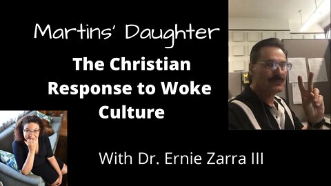 The Christian Response to Woke Culture With Dr. Ernie Zarra III