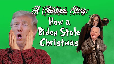A Christmas Story: How A Biden Stole Christmas