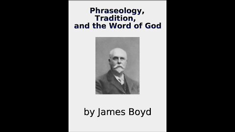 Phraseology, Tradition, and the Word of God by James Boyd