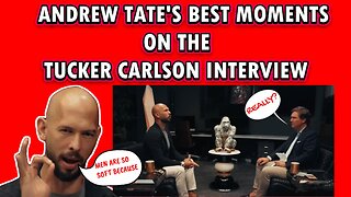 Andrew Tate most important parts of the Tucker Carlson interview you should hear again and again.