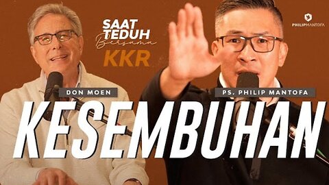 Philip Mantofa And Don Moen - KKR Kesembuhan Ilahi