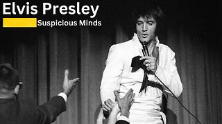 Clip of "Suspicious Minds" by Elvis Presley.