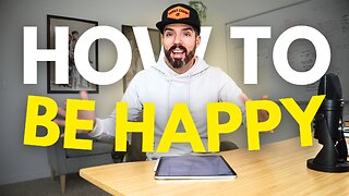 How to Be Happy