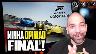 FORZA MOTORSPORT - MINHA OPINIÃO FINAL