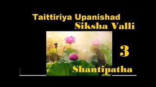 Taittiriya upanishad siksha valli 03 shantipatha