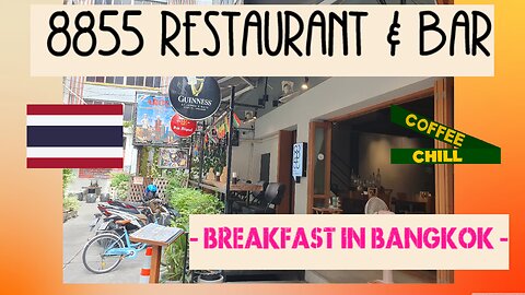 8855 Restaurant & Bar - Western Breakfast Time - in Bangkok Thailand - อาหารเช้า กรุงเทพ #breakkie