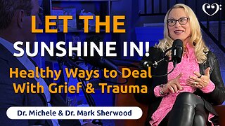 Healthy Ways to Deal with Grief or Trauma | FurtherMore with the Sherwoods Ep. 61