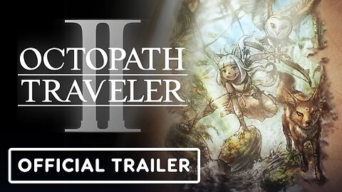 Octopath Traveler 2 - Official Ochette and Castti Character Trailer