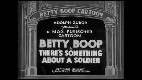 Betty Boop - There's Something About A Soldier (1934)