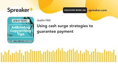 Using Cash Surge Strategies to Guarantee Payment