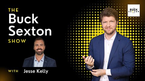 The Buck Sexton Show - Jesse Kelly