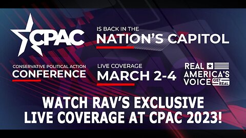 RAV LIVE FROM CPAC 2023