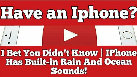 Have an Iphone? I Bet You Didn’t Know | IPhone Has Built-in Rain And Ocean Sounds!