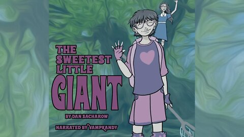 Audio Sample - The Sweetest Little Giant - Narrated by VampKandy