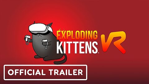 Exploding Kittens VR - Official Announcement Trailer