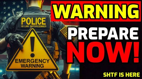 Emergency Alert! We Just Got An Urgent Warning from Law Enforcement.... Prepare Now!!