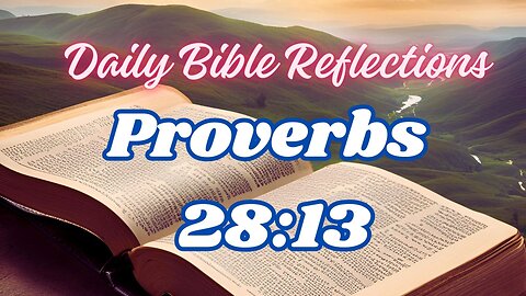 Embracing Mercy: A Reflection on Proverbs 28:13 #dailybiblereflections #proverbs28v13