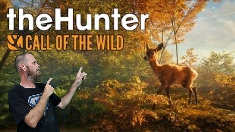 This week outdoors! Playing The Hunter Call of the Wild!