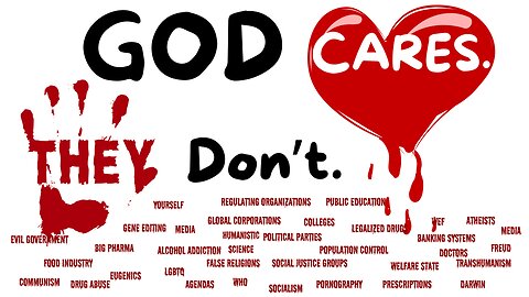 God Cares, They Don't - Upsetting A Caring God
