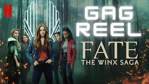 FATE: THE WINX SAGA Bloopers & Gag Reel - Season 1 (Netflix)